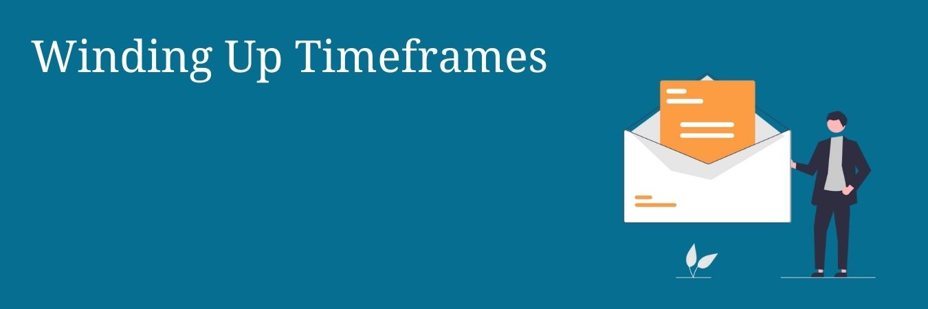 Winding Up Timeframes